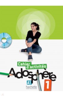 Adosphere 1. A1. Cahier d activites (+CD)