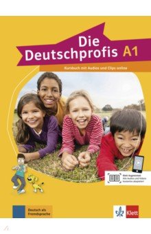 Swerlowa Olga - Die Deutschprofis A1. Kursbuch mit Audios und Clips online