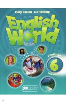 Bowen Mary, Hocking Liz - English World 6 Pupil's Book +eBook (+CD)