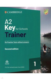 A2 Key for Schools. Trainer 1. 2nd Edition. Without Answers. For the Revised Exam from 2020