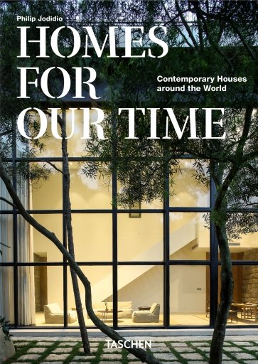 Homes For Our Time. Contemporary Houses around the World