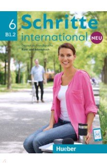Hilpert Silke, Pude Angela, Kerner Marion - Schritte international Neu 6. Kursbuch und Arbeitsbuch (+CD)