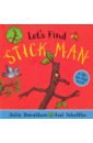 Donaldson Julia Let's Find Stick Man hand hand fingers thumb board book
