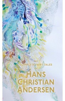 Andersen Hans Christian - The Complete Fairy Tales