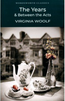 Woolf Virginia - The Years & Between the Acts