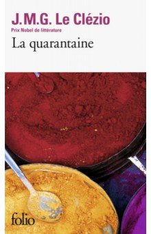 Обложка книги La quarantaine, Le Clezio J. M. G.
