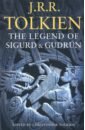 Tolkien John Ronald Reuel The Legend of Sigurd and Gudrun tolkien john ronald reuel the legend of sigurd and gudrun deluxe edition
