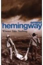 Hemingway Ernest Winner Take Nothing hemingway ernest fiesta