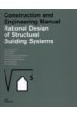 Babaev Volodymir Rational Design of Structural Building Systems. Construction and Engineering Manual allen h levesque modeling of digital communication systems using simulink