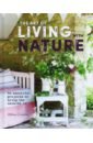 Crossley Willow The Art of Living with Nature richardson melissa fielding amy the modern flower press preserving the beauty of nature