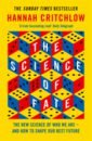 Critchlow Hannah The Science of Fate. The New Science of Who We Are - And How to Shape our Best Future