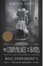 Riggs Ransom The Conference of the Birds ransom riggs tales of the peculiar