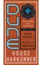 Herbert Brian, Anderson Kevin J. Dune. House Harkonnen dune house corrino book three