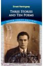 Hemingway Ernest Three Stories and Ten Poems hemingway ernest three stories and ten poems