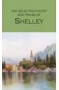 Shelley Percy Bysshe The Selected Poetry & Prose of Shelley pope alexander selected poetry