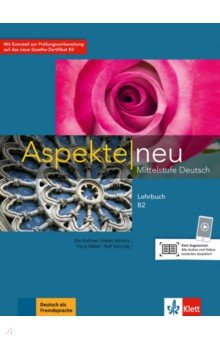 Aspekte Neu. B2. Lehrbuch. Mittelstufe Deutsch
