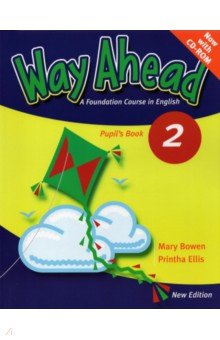 Обложка книги New Way Ahead. Level 2. Pupil's Book (+CD), Bowen Mary, Ellis Printha