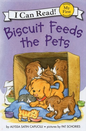 Biscuit Feeds the Pets (My First I Can Read)