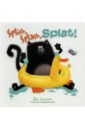 Scotton Rob Splat the Cat. Splish, Splash, Splat! scotton rob splat the cat the big helper