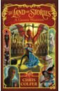 Colfer Chris The Land of Stories. A Grimm Warning. Book 3 colfer chris the land of stories 6 book slipcase