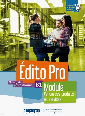 Edito Pro niv. B1 - Module Vendre ses produits