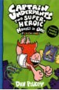 Pilkey Dav Captain Underpants. Two Super-Heroic Novels in One