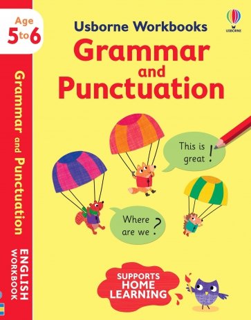 Usborne Workbooks. Grammar and Punctuation 5-6