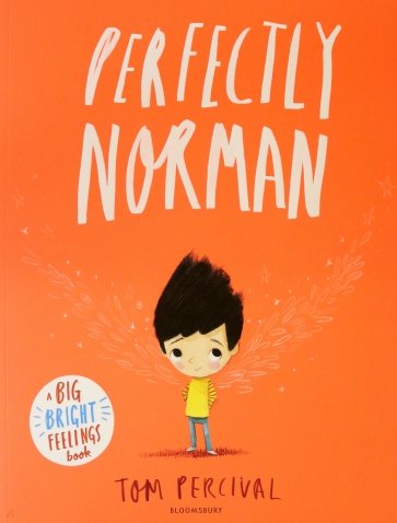 Perfectly Norman. A Big Bright Feelings Book