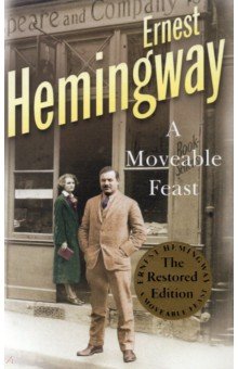 Hemingway Ernest - A Moveable Feast