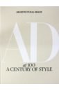 Обложка Architectural Digest at 100. A Century of Style