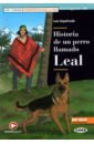 Обложка Historia De Un Perro Llamado Leal Libro + Audio