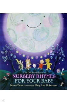 Orchard Book of Nursery Rhymes for Your Baby