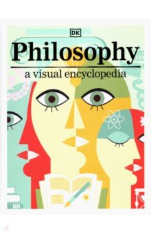 Fletcher Robert, Romero Paola, Talbot Marianne - Philosophy. A Visual Encyclopedia