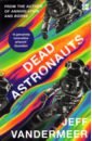 Vandermeer Jeff Dead Astronauts vandermeer j dead astronauts