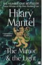 Mantel Hilary The Mirror and the Light (Wolf Hall, book 3) mantel h the mirror