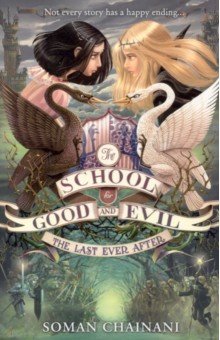 

School for Good and Evil 3. The Last Ever After