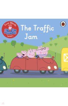 First Words with Peppa. Level 1. The Traffic Jam Ladybird - фото 1