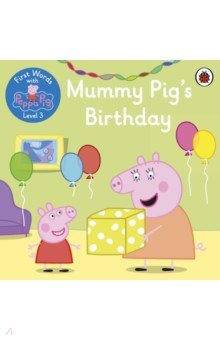 First Words with Peppa. Level 3. Mummy Pig's Birth Ladybird - фото 1