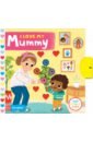 I Love My Mummy my first jumbo tab book my busy day board book
