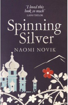 Novik Naomi - Spinning Silver