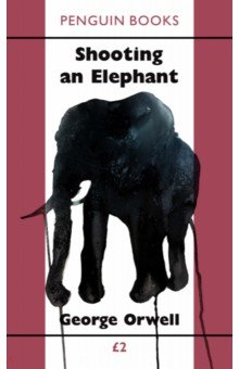 Обложка книги Shooting an Elephant, Orwell George