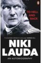 Lauda Niki To Hell and Back. An Autobiography