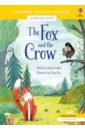 The Fox and the Crow the fox and the crow