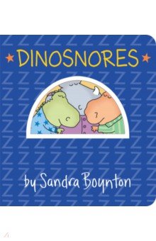 Купить Dinosnores, Workman, Первые книги малыша на английском языке