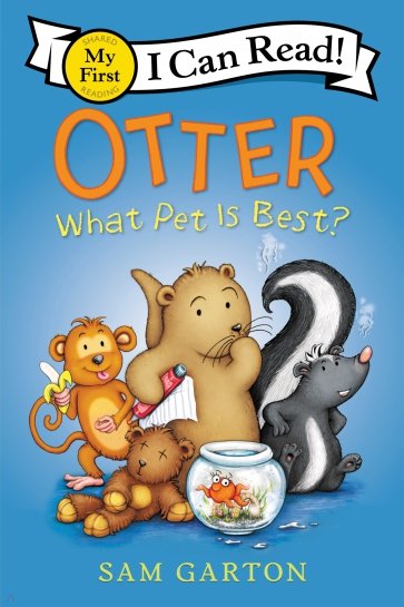 Otter. What Pet Is Best?