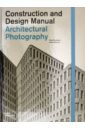 Hausberg Axel, Simons Anton Architectural Photography. Construction and Design Manual