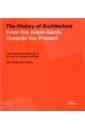 The History of Architecture. From the Avant-Garde Towards the Present. A Comprehensive Chronicle frank lloyd wright the buildings