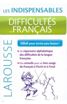 Difficultes du francais - Les indispensables Larousse