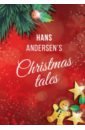 Andersen Hans Christian Hans Andersen's Christmas tales (A Fairy Tales) andersen hans christian hans andersen s christmas tales a fairy tales