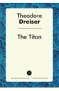 Dreiser Theodore The Titan dreiser theodore jennie gerhardt